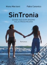 Sintronia. Quando due cuori danzano sulla stessa melodia libro