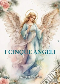 I cinque angeli
