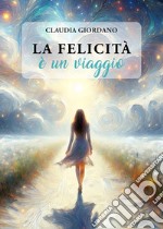 La felicità è un viaggio