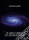 Il mio libro di astrofisica libro