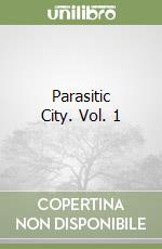 Parasitic City. Vol. 1 libro