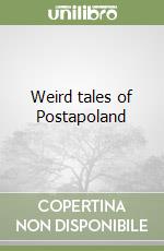 Weird tales of Postapoland libro