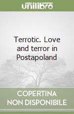 Terrotic. Love and terror in Postapoland libro