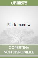 Black marrow