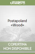 Postapoland «Wood» libro