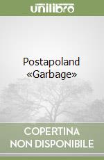 Postapoland «Garbage»