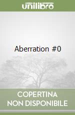 Aberration #0 libro