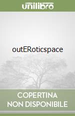 outERoticspace