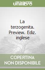 La terzogenita. Preview. Ediz. inglese libro