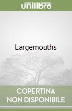 Largemouths