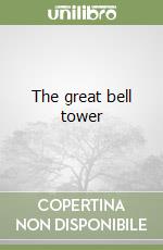 The great bell tower libro