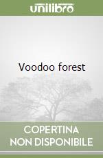 Voodoo forest
