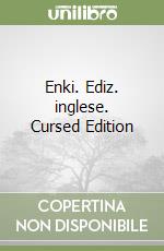 Enki. Ediz. inglese. Cursed Edition libro