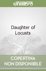 Daughter of Locusts libro