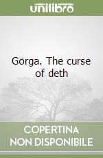 Görga. The curse of deth libro