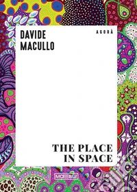 Il luogo nello spazio. Ediz. inglese libro