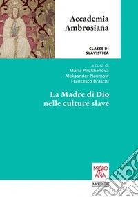 La madre di Dio nelle culture slave libro