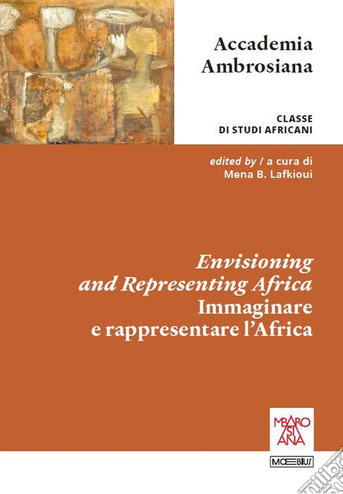 Immaginare e rappresentare l'Africa. Ediz. multilingue