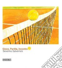 Gioco, partita, incontro. Ediz. a colori libro