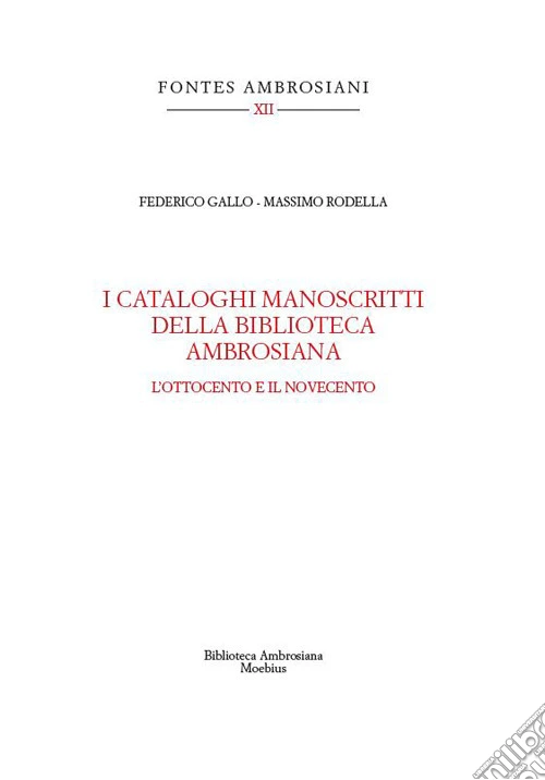 I cataloghi manoscritti della Biblioteca Ambrosiana. L'Ottocento e il Novecento
