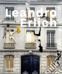 Leandro Erlich. Ediz. francese