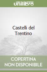 Castelli del Trentino libro