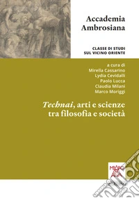 Technai, arti e scienze tra filosofia e società