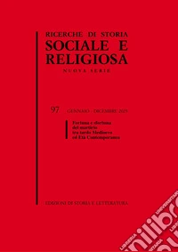 Ricerche storia sociale religiosa. Vol. 97: Fortuna e sfortuna del martirio tra tardo Medioevo ed Età contemporanea libro