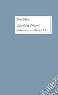 La critica dei testi libro