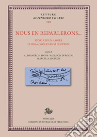 Nous en reparlerons... Storia di un amore di Olga Okolicsányi Leutrum libro