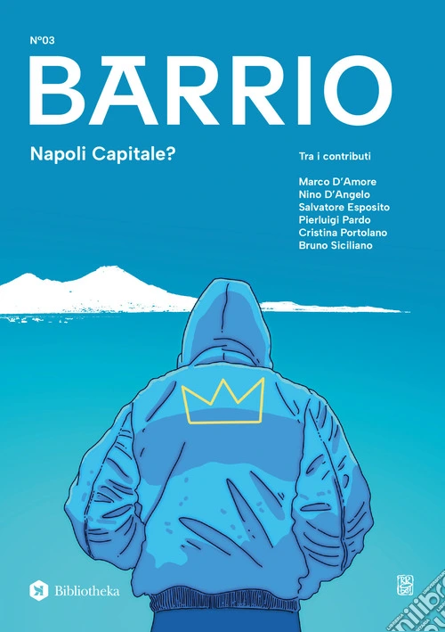 Barrio. Vol. 3: Napoli capitale?