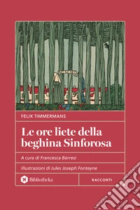 Le ore liete della beghina Sinforosa libro