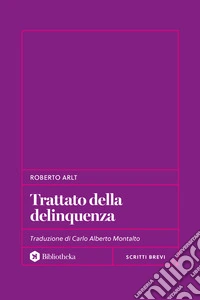Trattato della delinquenza libro