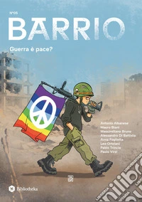 Barrio (2026). Vol. 5: Guerra è pace? libro