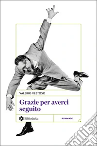 Grazie per averci seguito. Nuova ediz. libro