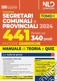 Concorso per 441 borsisti per 340 posti da segretari comunali e provinciali. Vol. 1: Materie giuridiche 2024. Manuale + quiz per la preparazione per tutte le prove libro