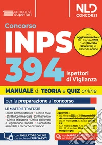 Concorso 394 ispettori di vigilanza INPS. Manuale con tutte le materie. Teoria + quiz 2025. Nuova ediz. Con espansione online libro