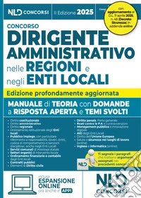 Manuale dirigente amministrativo nelle regioni e negli enti locali, con domande a risposta aperta e temi svolti 2025. Aggiornato al Decreto Correttivo contratti pubblici libro