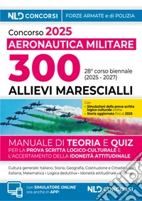 Concorso pubblico 300 allievi marescialli dell'aeronautica militare 2025 (28° corso biennale) libro
