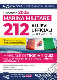 Concorso 212 allievi ufficiali Marina Militare. Con espansione online libro