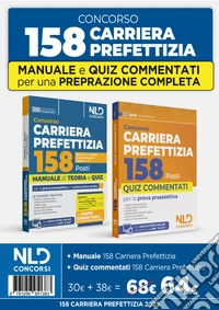 Kit concorso 158 Carriera prefettizia: Manuale di teoria + Quiz commentati per la preparazione alla prova scritta. Nuova ediz. Con software di simulazione libro