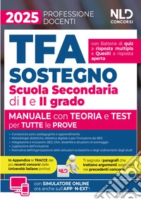 Manuale TFA sostegno per la scuola secondaria di I e II grado 2025. Teoria con test di verifica per tutte le prove. Con simulatore online libro