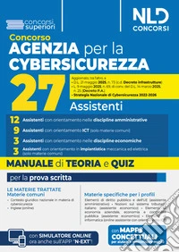 Concorso Agenzia per la Cybersicurezza Nazionale 27 assistenti. Manuale di teoria e quiz per la preparazione al concorso. Nuova ediz. Con espansione online libro