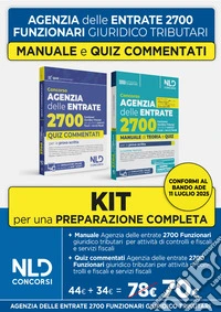 Kit Concorso Agenzia delle Entrate 2700 funzionari giuridico tributari per l'attività tributaria. Manuale + quiz commentati libro