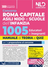 Concorso Roma Capitale 1005 educatori ed insegnanti asili nido e scuola d'infanzia. Manuale di teoria e quiz per la preparazione al concorso. Con espansione online libro