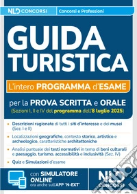 Manuale guida turistica. L'intero programma d'esame per la prova scritta e orale