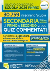 Concorso scuola PNRR3. Quiz commentati con svolgimento prove ufficiali concorso 2025 2026. Scuola secondaria. Con espansione online libro