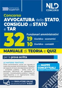 Concorso 32 Funzionari Avvocatura dello Stato, Consiglio di Stato e TAR. Manuale di teoria per la prova scritta. Nuova ediz. Con espansione online libro