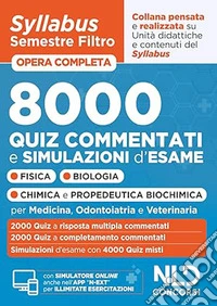 Syllabus semestre filtro medicina 2025. 8000 Quiz commentati e simulazioni per allenarti a superare la prova d'ingresso al corso di laurea in Medicina. Con software di simulazione libro