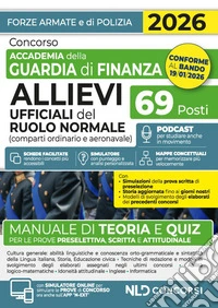 Concorso accademia della Guardia di Finanza. Allievi Ufficiali del ruolo normale. Manuale di teoria e quiz 2026 libro